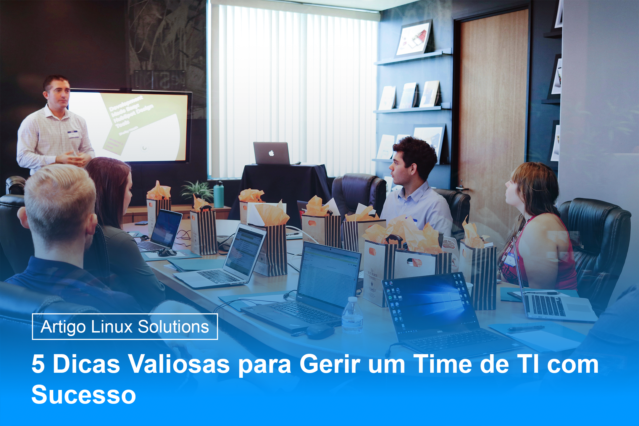 banner do artigo 5 dicas valiosas para gerir um time de TI com sucesso da Linux Solutions